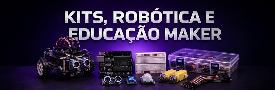 Kits, Rob&oacute;tica e Educa&ccedil;&atilde;o Maker
